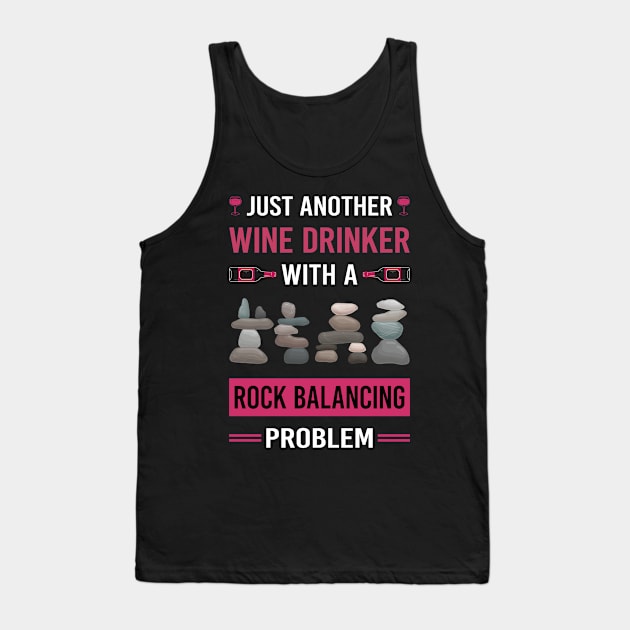 Wine Drinker Rock Balancing Stone Stones Rocks Stacking Tank Top by Good Day